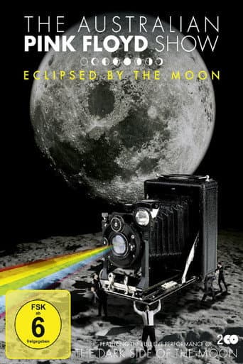 The Australian Pink Floyd Show: Eclipsed by the Moon afişi