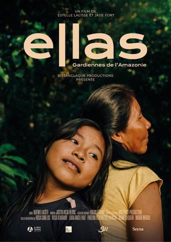 Ellas, gardiennes de l'Amazonie afişi
