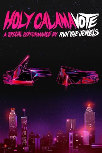 Holy Calamavote – A Special Performance by Run The Jewels afişi