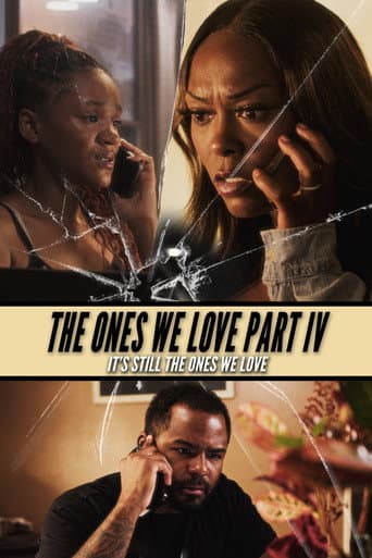 The Ones We Love Part IV afişi