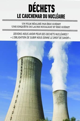 Déchets: le cauchemar du nucléaire afişi