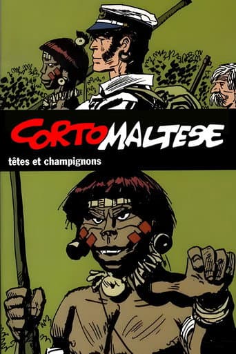 Corto Maltese: Heads and Mushrooms afişi