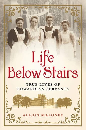 Servants: The True Story of Life Below Stairs afişi