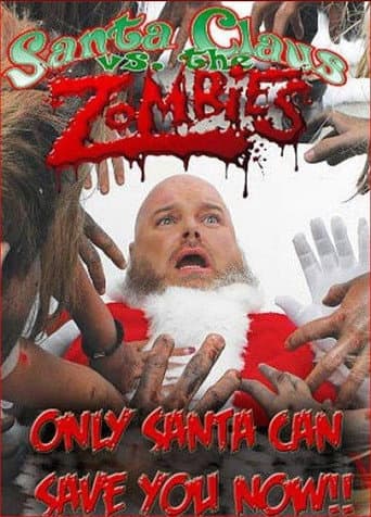 Santa Claus Versus the Zombies afişi