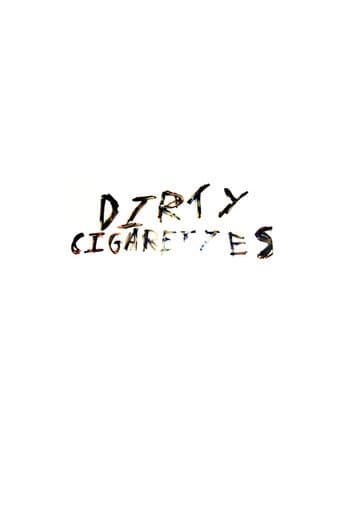 Dirty Cigarettes afişi