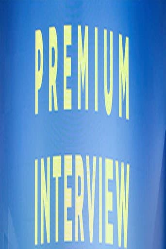 PREMIUM INTERVIEW afişi