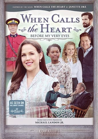 When Calls the Heart: Before My Very Eyes afişi