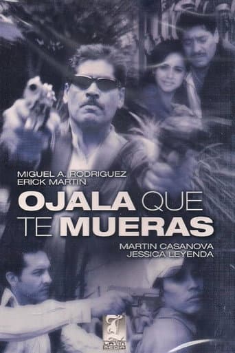 Ojalá que te mueras afişi