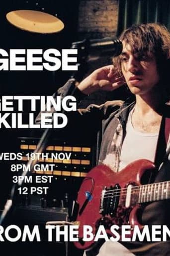 Geese - Getting Killed | From The Basement afişi