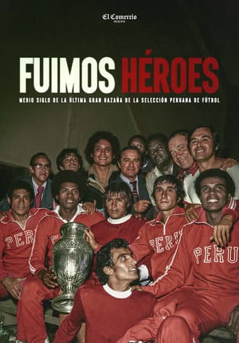 Fuimos héroes afişi