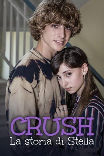 Crush - La storia di Stella afişi