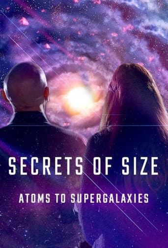 Secrets of Size: Atoms to Supergalaxies afişi