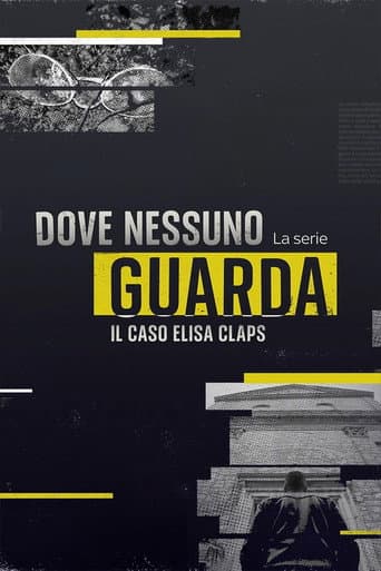 Dove nessuno guarda - Il caso Elisa Claps afişi