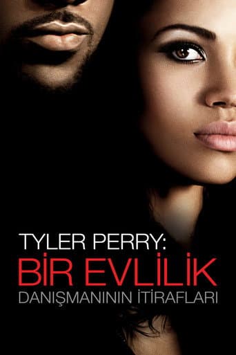 Tyler Perry: Bir Evlilik Danışmanının İtirafları afişi