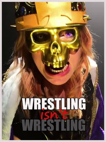 Wrestling Isn't Wrestling afişi