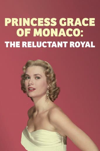Princess Grace of Monaco: The Reluctant Royal afişi
