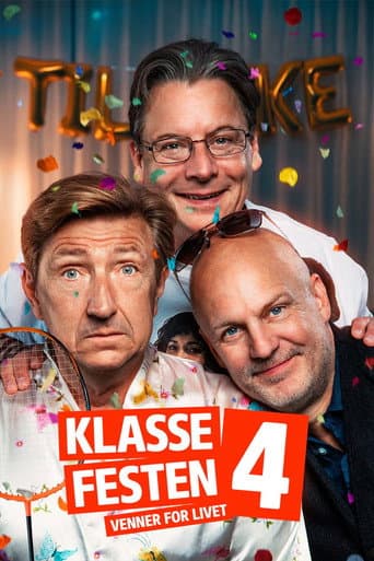 Klassefesten 4 - venner for livet afişi