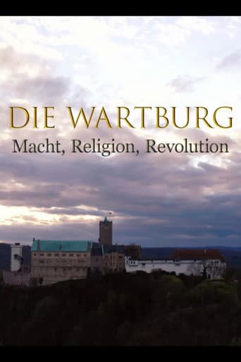 Die Wartburg – Macht, Religion, Revolution afişi