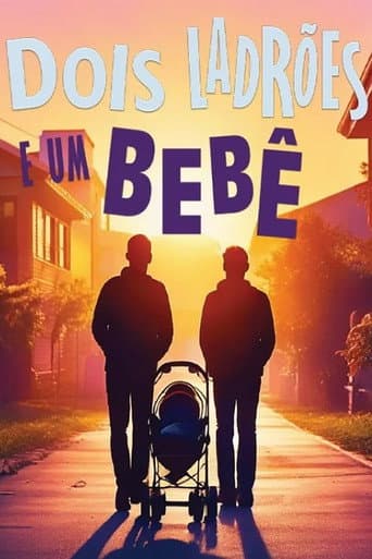 Dois Ladrões e Um Bebê afişi