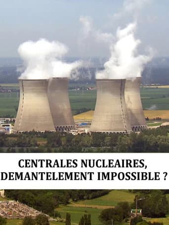 Centrales nucléaire : démantèlement impossible afişi