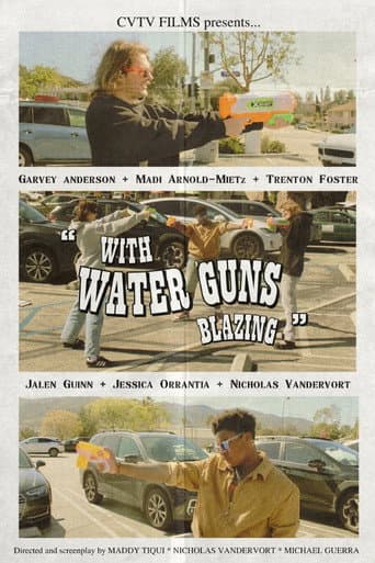 With Water Guns Blazing afişi