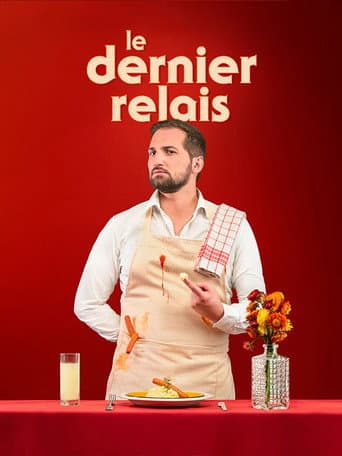 Benjamin Tranié - Le Dernier Relais afişi