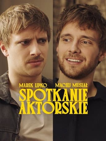 Spotkanie aktorskie: Maciej Musiał & Marek Lipko afişi