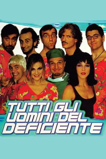 Tutti gli uomini del deficiente afişi