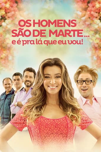 Os Homens São de Marte... E é pra Lá Que Eu Vou! afişi