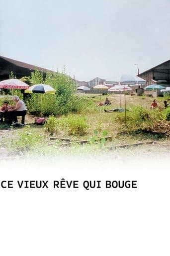 Ce vieux rêve qui bouge afişi