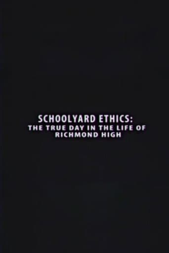 Schoolyard Ethics: The True Day in the Life of Richmond High afişi