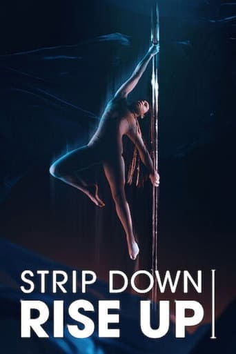Strip Down, Rise Up: Kadınların Direk Dansıyla Yükselişi afişi