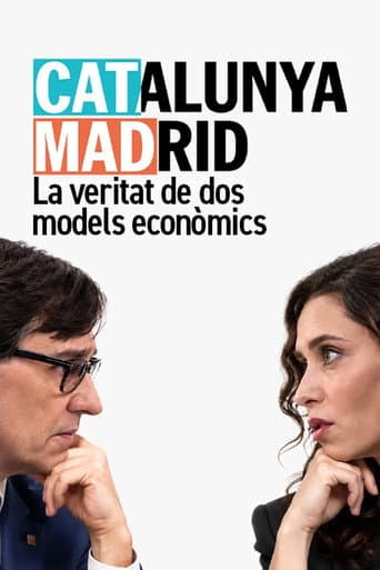 Catalunya-Madrid: La veritat de dos models econòmics afişi