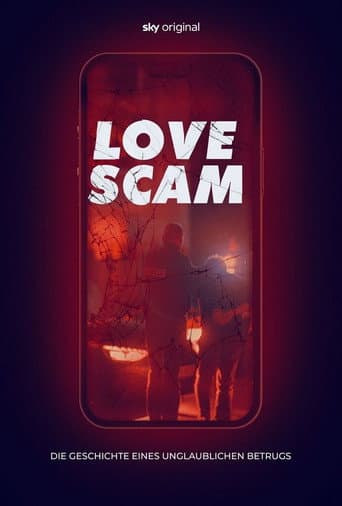 Love Scam - Die Geschichte eines unglaublichen Betrugs afişi