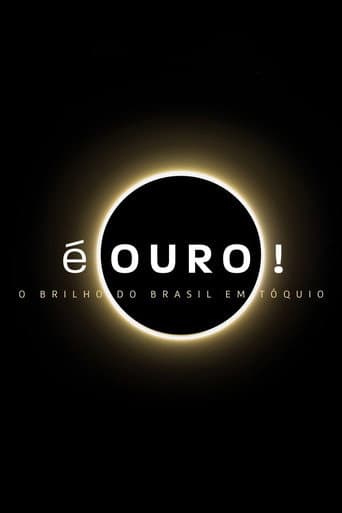 É Ouro! O Brilho do Brasil em Tóquio afişi