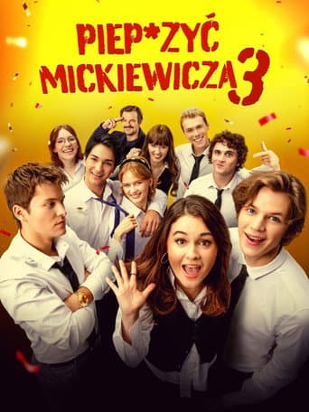 Piep*zyć Mickiewicza 3 afişi