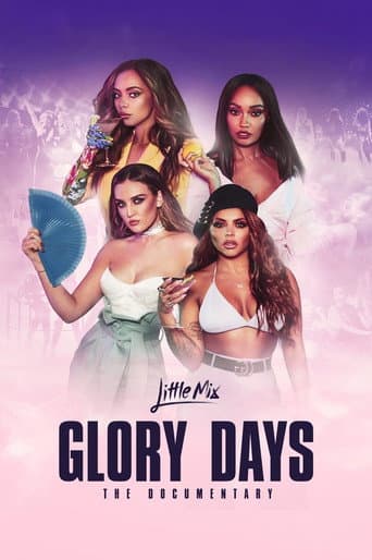 Little Mix: Glory Days - The Documentary afişi