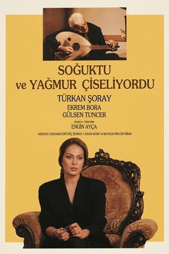 Soğuktu ve Yağmur Çiseliyordu afişi