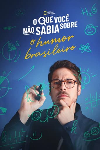 O Que Você Não Sabia Sobre o Humor Brasileiro afişi