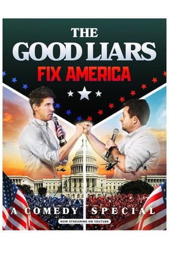 The Good Liars Fix America afişi