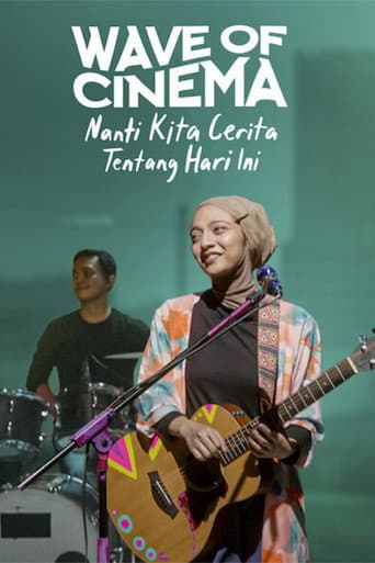 Wave of Cinema: Nanti Kita Cerita Tentang Hari Ini afişi