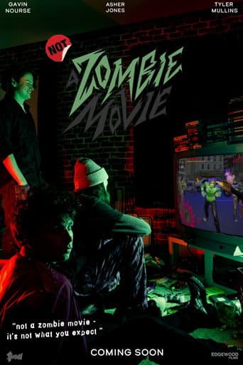 NOT a Zombie Movie afişi