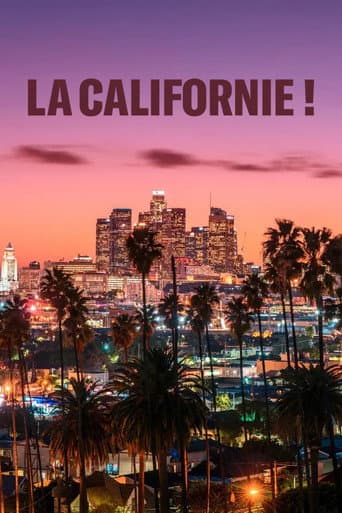 La Californie ! afişi