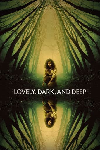 Lovely, Dark, and Deep afişi