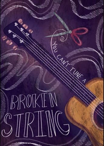You Can't Tune A Broken String afişi