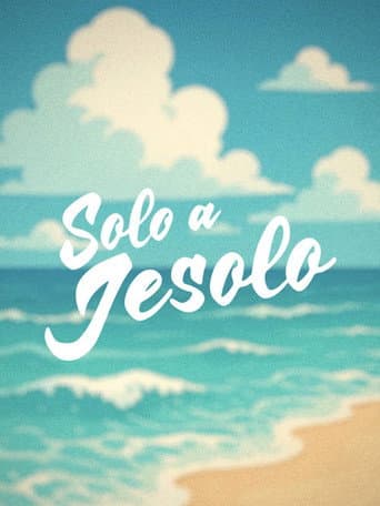 Solo a Jesolo afişi