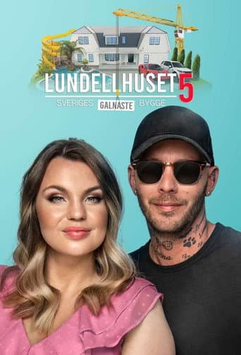 Lundellhuset - Sveriges lyxigaste bygge afişi