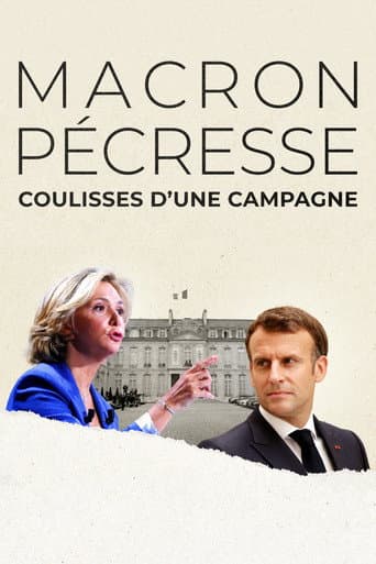Macron, Pécresse : Coulisses d'une campagne afişi