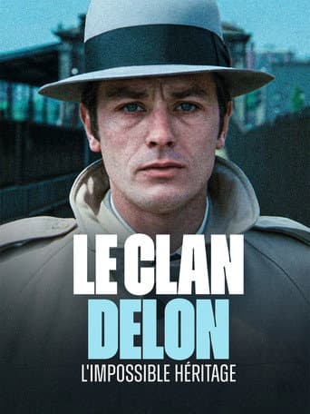 Le clan Delon, l'impossible héritage afişi