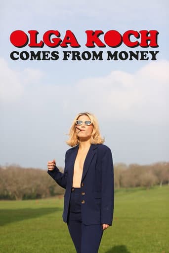 Olga Koch: Comes From Money afişi